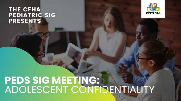 Pediatrics SIG Meeting: Adolescent Confidentiality