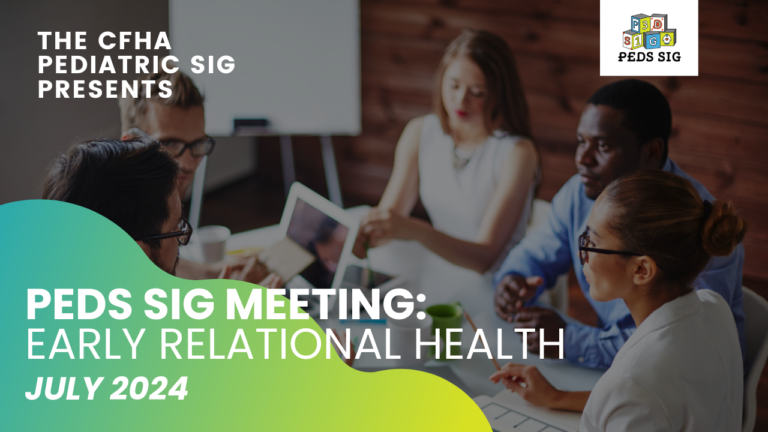 July Pediatrics SIG Meeting: Early Relational Health